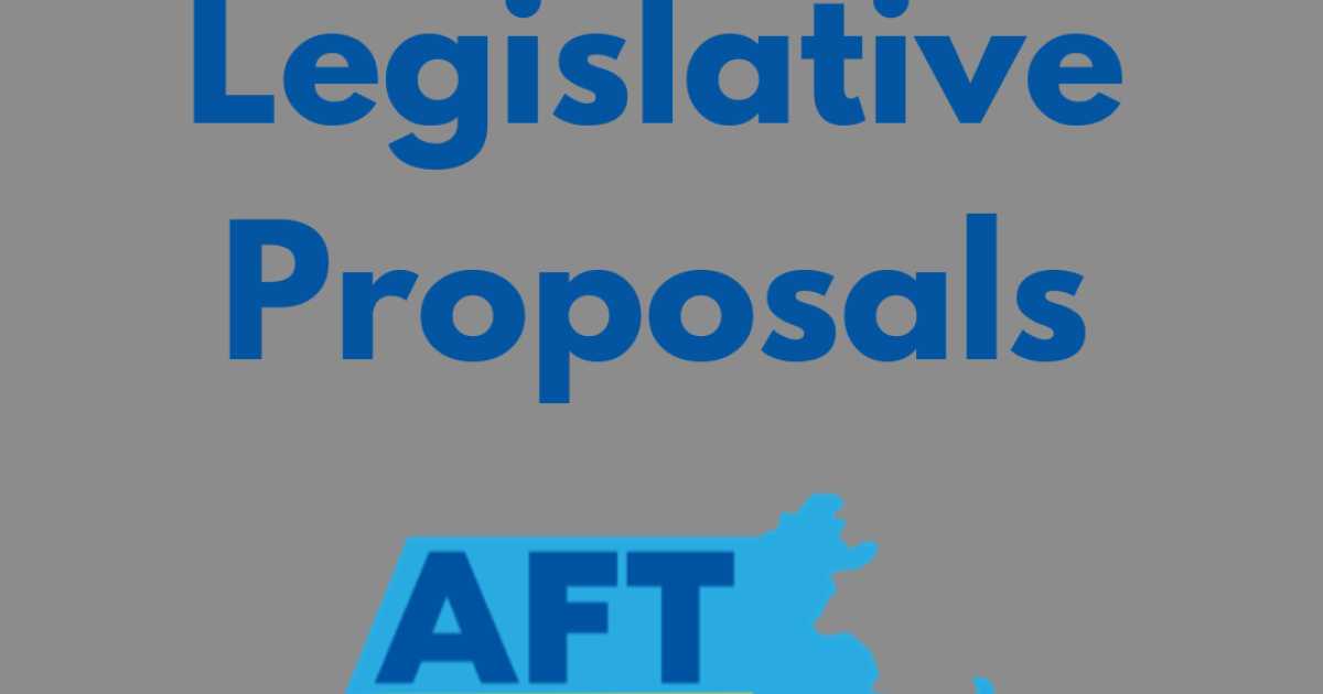 AFT Massachusetts Legislative Priorities 2023 2024 AFT Massachusetts
