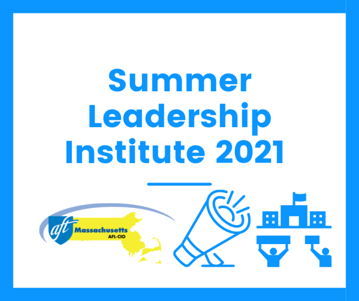 Summer Leadership Institute 2021 AFT Massachusetts